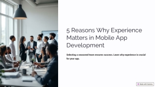 5 Reasons Why Experience Matters in Mobile App Development!
