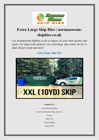 Extra Large Skip Hire  normanwenn-skiphire.co.uk