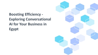 Boosting Efficiency -Exploring Conversational AI for Your Business in Egypt