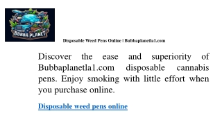 Disposable Weed Pens Online  Bubbaplanetla1.com