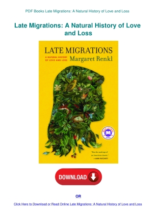 PDF Books Late Migrations A Natural History of Love and Loss