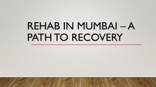Rehab in Mumbai – A Path to Recovery
