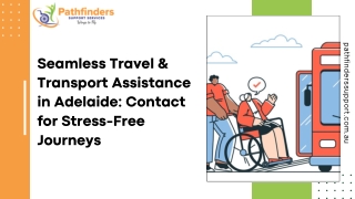 Seamless Travel & Transport Assistance in Adelaide Contact for Stress-Free Journeys