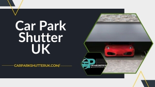 Car Park Shutter UK