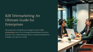 B2B Telemarketing: An Ultimate Guide for Enterprises