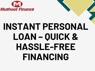 Instant Personal Loan – Quick & Hassle-Free Financing