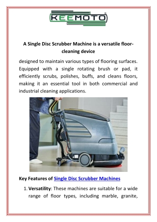 A Single Disc Scrubber Machine is a versatile floor-cleaning device