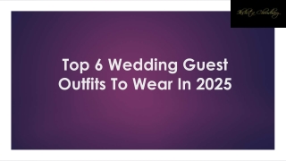 Top 6 Wedding Guest Outfits To Wear In 2025