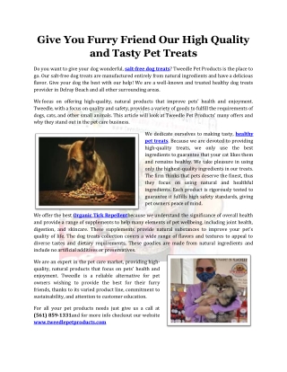 Give You Furry Friend Our High Quality and Tasty Pet Treats
