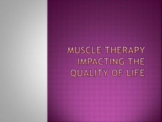 Muscle therapy impacting the quality of life