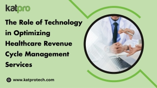 The Role of Technology in Optimizing Healthcare Revenue Cycle Management Service