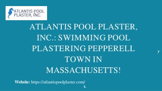 Atlantis Pool Plaster, Inc. Swimming Pool Plastering in Pepperrell, MA