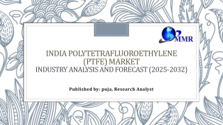 India Polytetrafluoroethylene (PTFE) Market