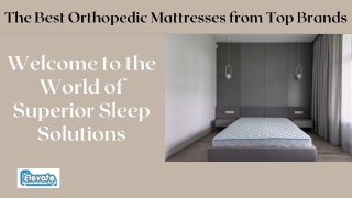 Best Orthopedic Mattress  Top Mattress Manufacturers