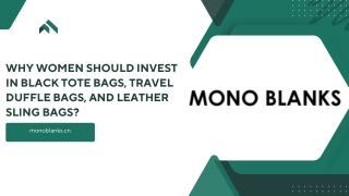 Why Women Should Invest in Black Tote Bags, Travel Duffle Bags, and Leather Sling Bags