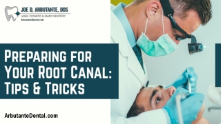 Preparing for Your Root Canal Tips & Tricks