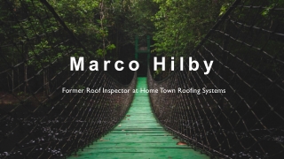 Marco Hilby - A Fearless Pathmaker - Spokane, WA