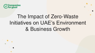 The Impact of Zero-Waste Initiatives on UAE’s Environment & Business Growth