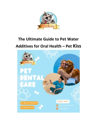 The Ultimate Guide to Pet Water Additives for Oral Health – Pet Kiss