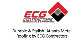 Atlanta Metal Roofing by ECG Contractors