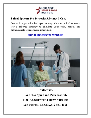 Spinal Spacers for Stenosis Advanced Care