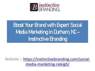 Boost Your Brand with Expert Social Media Marketing in Durham, NC – Instinctive