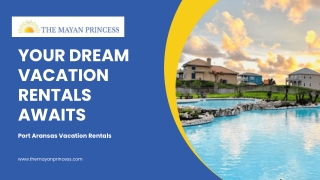 Your Dream Vacation Rentals Awaits