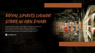 Royal Spirits Liquor Store in Abu Dhabi: Your One-Stop Destination for Premium B