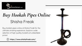 Buy Hookah Pipes Online - Shishafreak.com