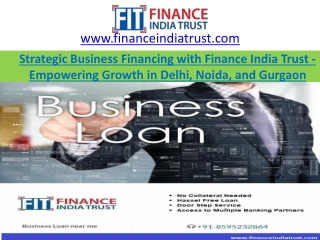 Strategic Business Financing with Finance India Trust - Empowering Growth
