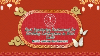 Best Vegetarian Restaurant for Birthday Celebrations in West Delhi