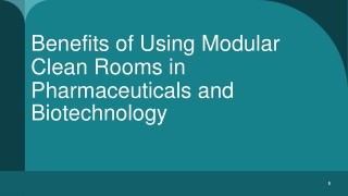 Benefits of Using Modular Clean Rooms in Pharmaceuticals and Biotechnology