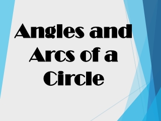 Angles and Arcs of a Circle