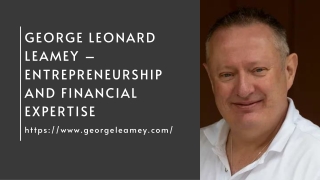 George Leonard Leamey – Entrepreneurship and Financial Expertise