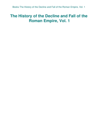 Books  The History of the Decline and Fall of the Roman Empire  Vol. 1
