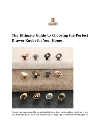 The Ultimate Guide to Choosing the Perfect Drawer Knobs for Your Home