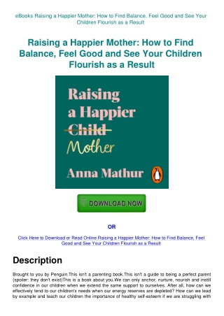 eBooks Raising a Happier Mother How to Find Balance  Feel Good and See Your Children Flourish as a R