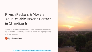 Piyush Packers & Movers Chandigarh – Trusted Relocation Services