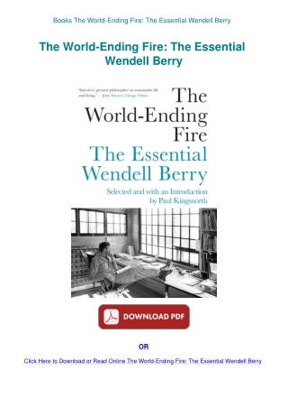 Books  The World-Ending Fire The Essential Wendell Berry