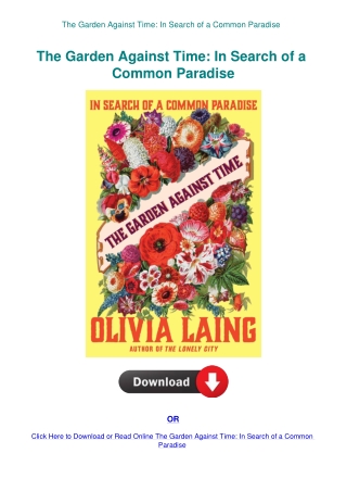 The Garden Against Time In Search of a Common Paradise