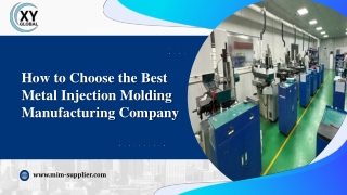 How to Choose the Best Metal Injection Molding Manufacturing Company