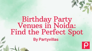 Birthday Party Venues in Noida Find the Perfect Spot  Partyvillas