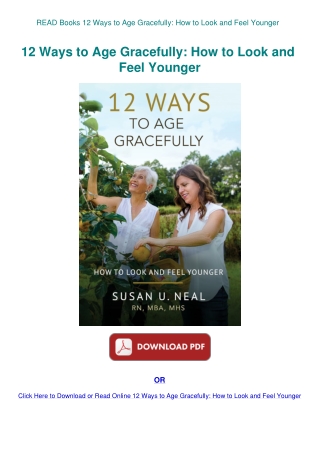 READ Books 12 Ways to Age Gracefully How to Look and Feel Younger