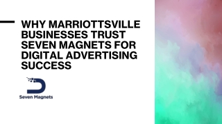 Why Marriottsville Businesses Trust Seven Magnets for Digital Advertising Success