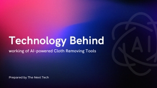 Technology Behind working of AI-powered Cloth Removing Tools