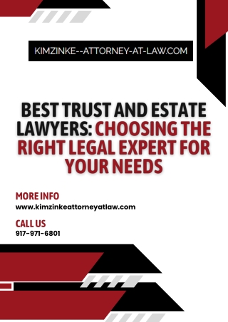 Best Trust and Estate Lawyers: Choosing the Right Legal Expert for Your Needs