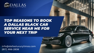 Top Reasons to Book a Dallas Black Car Service Near Me for Your Next Trip