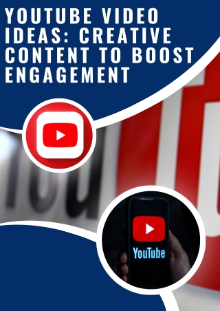 YouTube Video Ideas Creative Content to Boost Engagement