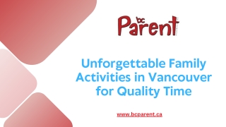 Unforgettable Family Activities in Vancouver for Quality Time
