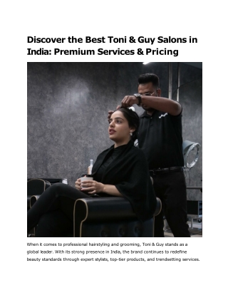 Discover the Best Toni & Guy Salons in India_ Premium Services & Pricing